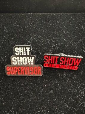 Shit Show Supervisor & Crew Member Enamel Pins Set - New